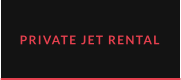 PRIVATE JET RENTAL